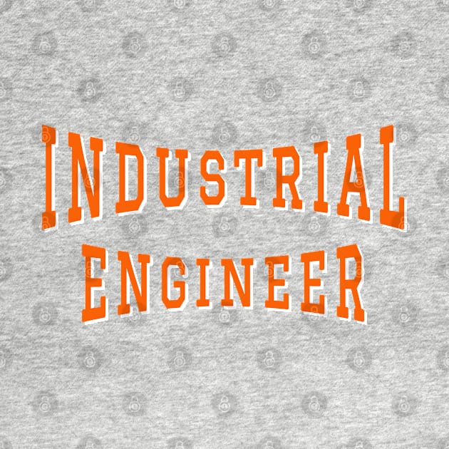 Industrial Engineer in Orange Color Text by The Black Panther